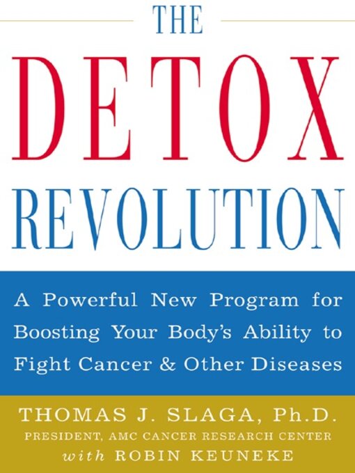 Title details for The Detox Revolution by Thomas J. Slaga - Available